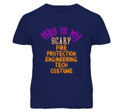 This Is My Scary Fire Protection Engineering Tech Costume Funny Hallow