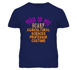 This Is My Scary Agricultural Sciences Professor Costume Funny Hallowe