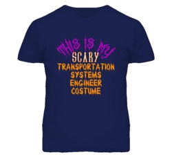 This Is My Scary Transportation Systems Engineer Costume Funny Hallowe