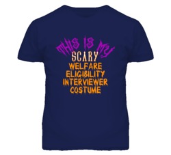 This Is My Scary Welfare Eligibility Interviewer Costume Funny Hallowe