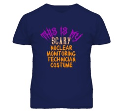 This Is My Scary Nuclear Monitoring Technician Costume Funny Halloween
