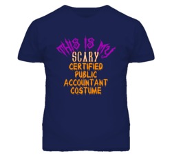 This Is My Scary Certified Public Accountant Costume Funny Halloween T