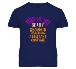 This Is My Scary Graduate Teaching Assistant Costume Funny Halloween T