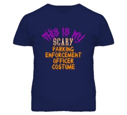 This Is My Scary Parking Enforcement Officer Costume Funny Halloween T