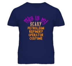 This Is My Scary Petroleum Refinery Operator Costume Funny Halloween T