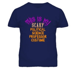 This Is My Scary Political Science Professor Costume Funny Halloween T