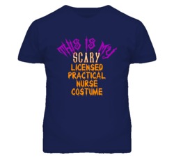 This Is My Scary Licensed Practical Nurse Costume Funny Halloween T Sh