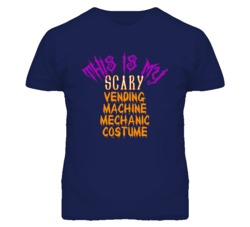 This Is My Scary Vending Machine Mechanic Costume Funny Halloween T Sh