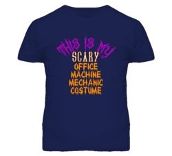 This Is My Scary Office Machine Mechanic Costume Funny Halloween T Shi