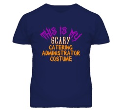This Is My Scary Catering Administrator Costume Funny Halloween T Shir
