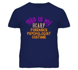 This Is My Scary Forensics Psychologist Costume Funny Halloween T Shir