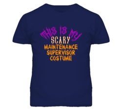 This Is My Scary Maintenance Supervisor Costume Funny Halloween T Shir