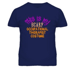 This Is My Scary Occupational Therapist Costume Funny Halloween T Shir