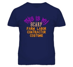 This Is My Scary Farm Labor Contractor Costume Funny Halloween T Shirt
