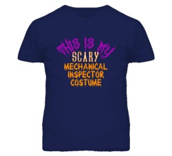 This Is My Scary Mechanical Inspector Costume Funny Halloween T Shirt