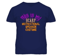 This Is My Scary Motivational Speaker Costume Funny Halloween T Shirt
