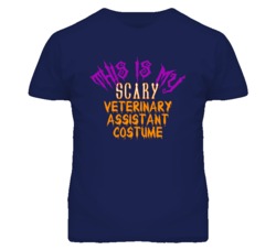 This Is My Scary Veterinary Assistant Costume Funny Halloween T Shirt