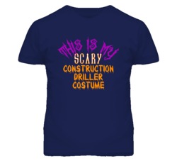 This Is My Scary Construction Driller Costume Funny Halloween T Shirt