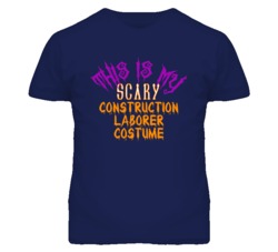 This Is My Scary Construction Laborer Costume Funny Halloween T Shirt