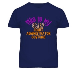 This Is My Scary Court Administrator Costume Funny Halloween T Shirt
