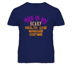 This Is My Scary Health Case Manager Costume Funny Halloween T Shirt