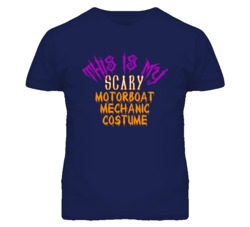 This Is My Scary Motorboat Mechanic Costume Funny Halloween T Shirt