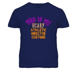 This Is My Scary Athletic Director Costume Funny Halloween T Shirt
