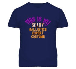 This Is My Scary Ballistics Expert Costume Funny Halloween T Shirt