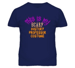 This Is My Scary History Professor Costume Funny Halloween T Shirt