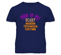 This Is My Scary Museum Technician Costume Funny Halloween T Shirt