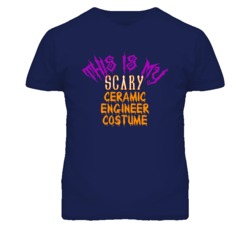 This Is My Scary Ceramic Engineer Costume Funny Halloween T Shirt