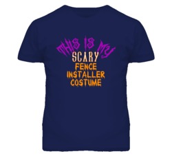 This Is My Scary Fence Installer Costume Funny Halloween T Shirt
