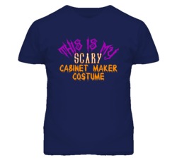 This Is My Scary Cabinet Maker Costume Funny Halloween T Shirt
