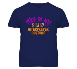 This Is My Scary Interpreter Costume Funny Halloween T Shirt