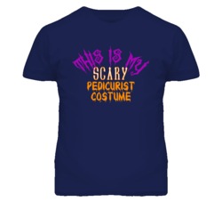 This Is My Scary Pedicurist Costume Funny Halloween T Shirt