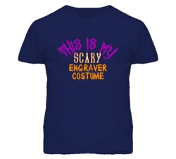 This Is My Scary Engraver Costume Funny Halloween T Shirt