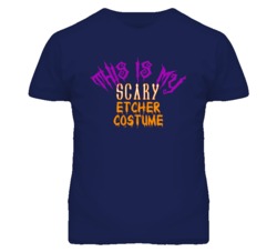 This Is My Scary Etcher Costume Funny Halloween T Shirt