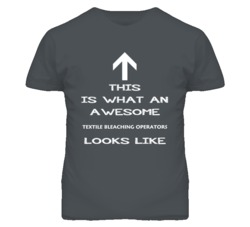 Textile Bleaching Operators Looks Like Arrow Simple T Shirt