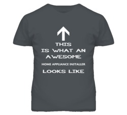 Home Appliance Installer Looks Like Arrow Simple T Shirt
