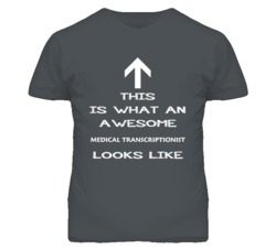 Medical Transcriptionist Looks Like Arrow Simple T Shirt