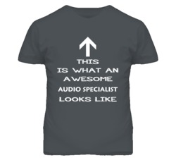 Audio Specialist Looks Like Arrow Simple T Shirt