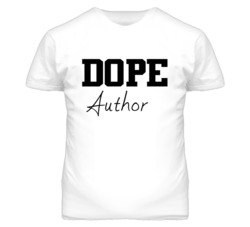 Author Dope Occupation T Shirts