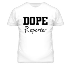 Reporter Dope Occupation T Shirts