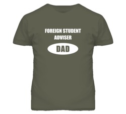 Foreign Student Adviser Dad Occupation Job Career T Shirt