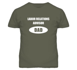 Labor Relations Advisor Dad Occupation Job Career T Shirt