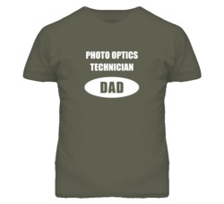 Photo Optics Technician Dad Occupation Job Career T Shirt