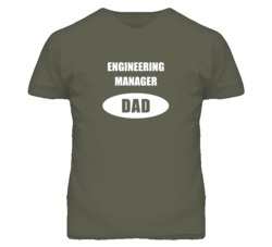 Engineering Manager Dad Occupation Job Career T Shirt