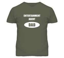 Entertainment Agent Dad Occupation Job Career T Shirt