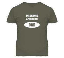 Insurance Appraiser Dad Occupation Job Career T Shirt