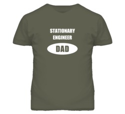 Stationary Engineer Dad Occupation Job Career T Shirt